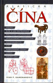 Kniha: Klasická Čína - I.P. Kamenarovič