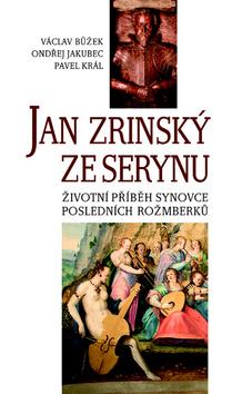 Kniha: Jan Zrinský ze Serynu - Václav Bůžek