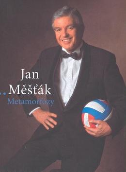 Kniha: Metamorfózy - Jan Měšťák