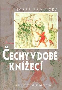 Kniha: Čechy v době knížecí - Josef Žemlička