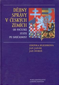 Kniha: Dějiny správy v českých zemích - Jan Dobeš a kol.