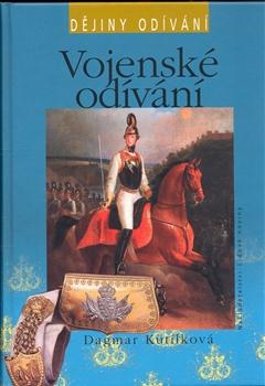 Kniha: Vojenské odívání - Dagmar Kutílková