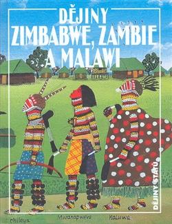 Kniha: Dějiny Zimbabwe, Zambie a Malawi - Otakar Hulec