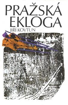 Kniha: Pražská ekloga - Jiří Kovtun