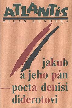 Kniha: Jakub a jeho pán - Milan Kundera