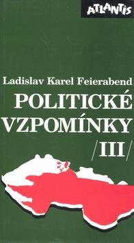 Kniha: Politické vzpomínky 3. - Ladislav Karel Feierabend