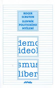 Kniha: Slovník politického myšlení - Roger Scruton
