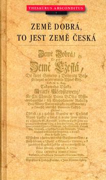 Kniha: Země dobrá, to jest země českáautor neuvedený
