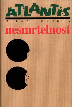 Kniha: Nesmrtelnost - Milan Kundera