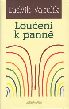 Kniha: Loučení k panně - Ludvík Vaculík