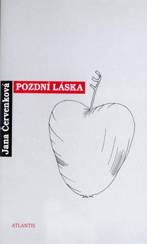 Kniha: Pozdní láska - Jana Červenková