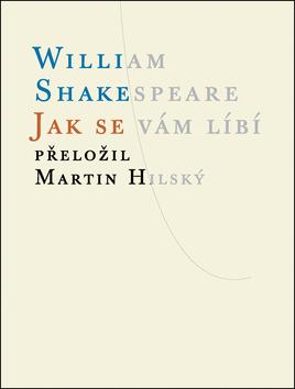 Kniha: Jak se vám líbí - William Shakespeare