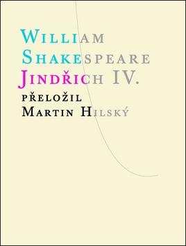 Kniha: Jindřich IV. - William Shakespeare