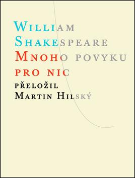 Kniha: Mnoho povyku pro nic - William Shakespeare