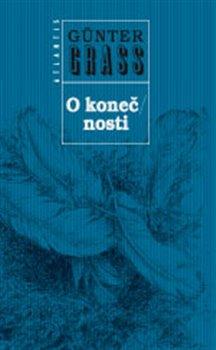 Kniha: O konečnosti - Grass, Günter