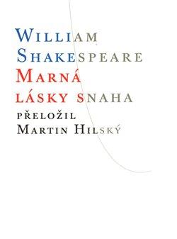 Kniha: Marná lásky snaha - Shakespeare, William