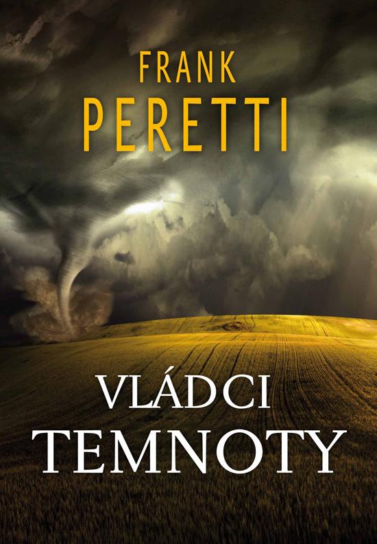 Kniha: Vládci temnoty - Frank E. Peretti