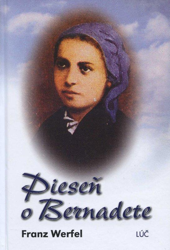 Kniha: Pieseň o Bernadete - Franz Werfel
