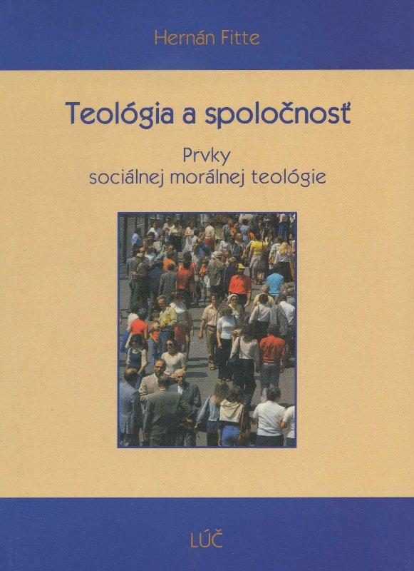 Kniha: Teológia a spoločnosť - Hernán Fitte