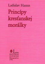 Kniha: Princípy kresťanskej morálky - Ladislav Hanus