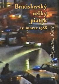 Bratislavský veľký piatok 25. marec 1988