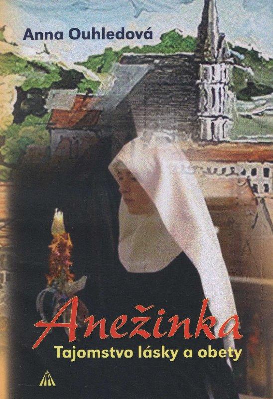Kniha: Anežinka - Anna Ouhledová