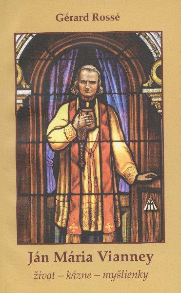 Kniha: Ján Mária Vianney - Gérard Rossé