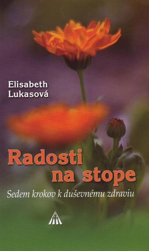 Kniha: Radosti na stope - Elisabeth Lukasová