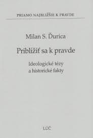 Kniha: Priblížiť sa k pravde - Milan S. Ďurica