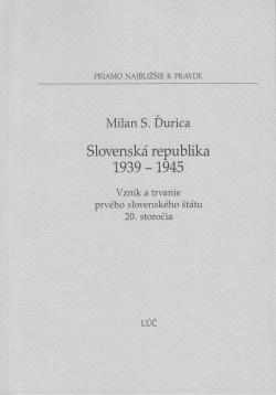 Kniha: Slovenská republika 1939 - 1945 - Milan S. Ďurica