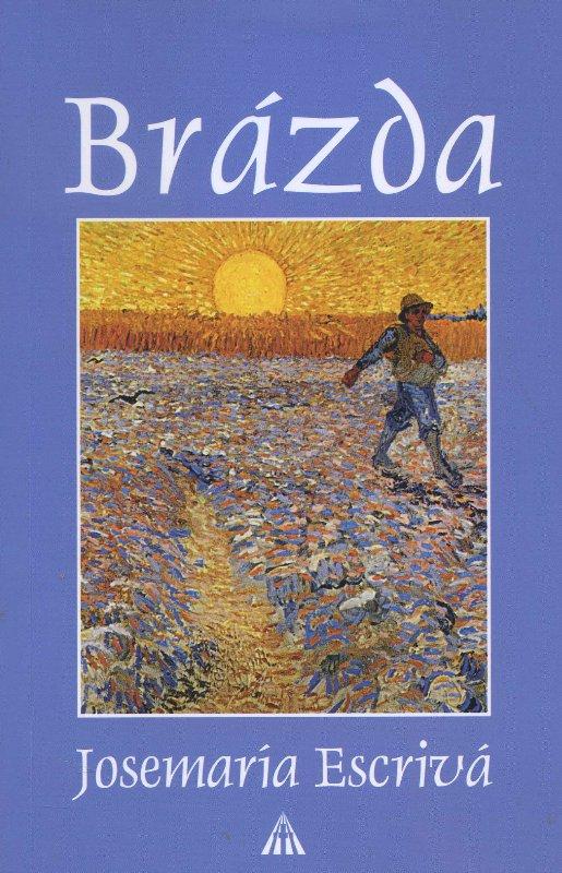 Kniha: Brázda - Josemaría Escrivá