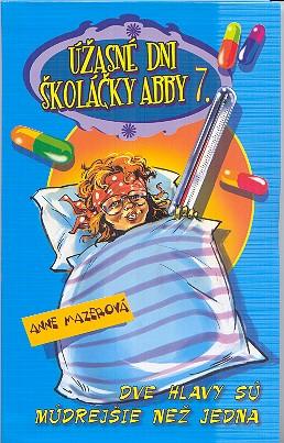 Kniha: Úžasné dni školáčky Abby 7. - Anne Mazerová