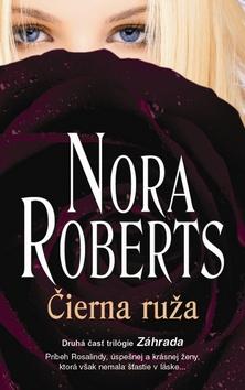 Kniha: Čierna ruža - Nora Robertsová