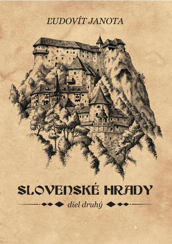 Kniha: Slovenské hrady II. - Janota Ľudovít