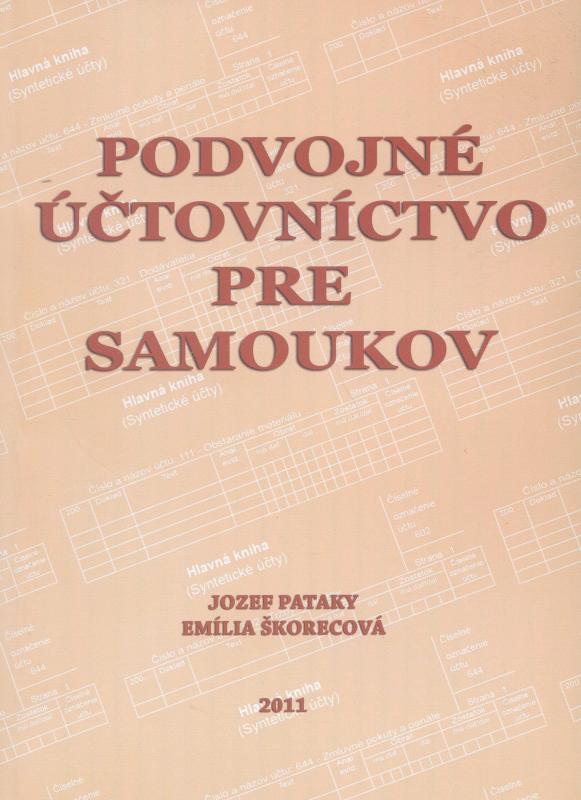 Kniha: Podvojné účtovníctvo pre samoukov - Jozef Pataky