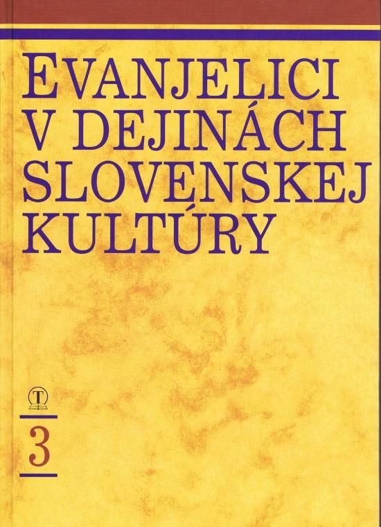 Kniha: Evanjelici v dejinách slovenskej kultúry 3autor neuvedený