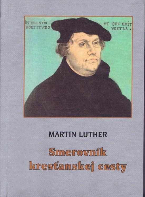 Kniha: Smerovník kresťanskej cesty - Luther Martin