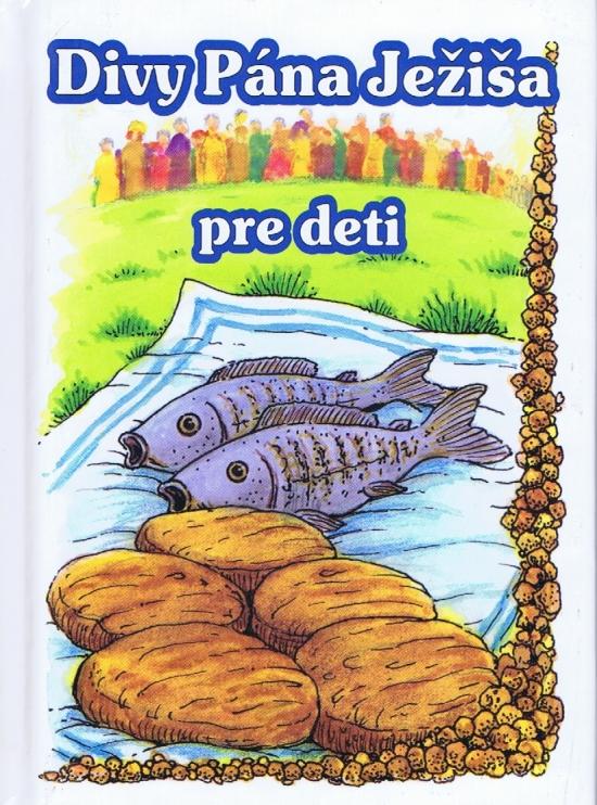 Kniha: Divy Pána Ježiša - Fričovský Ladislav