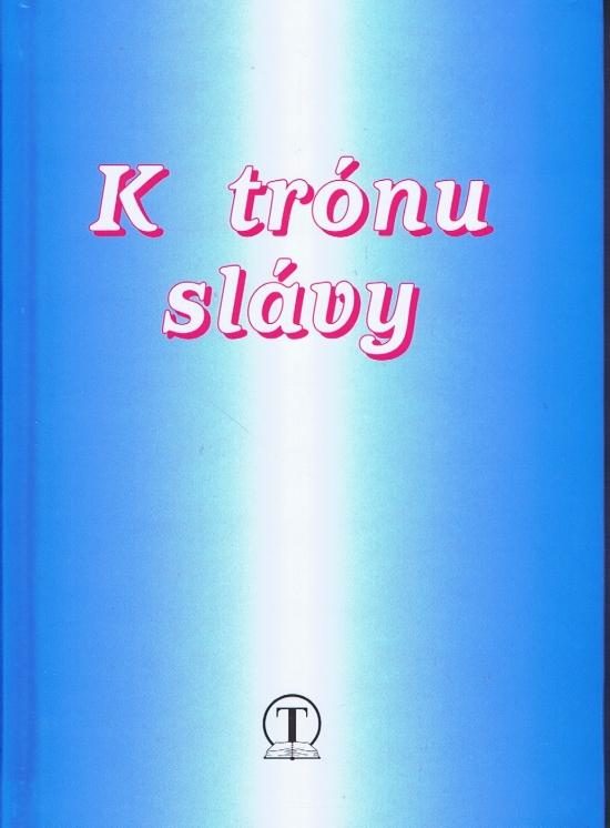Kniha: K trónu slávy - Midriak Ján