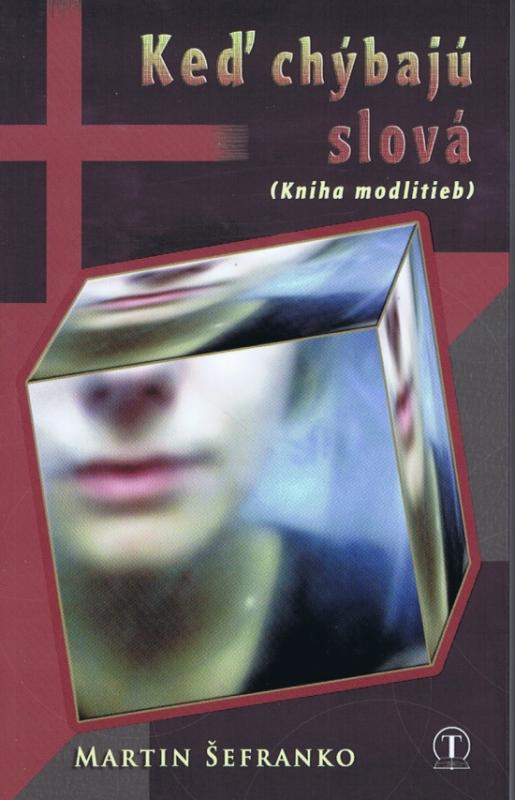 Kniha: Keď chýbajú slová - Šefranko Martin