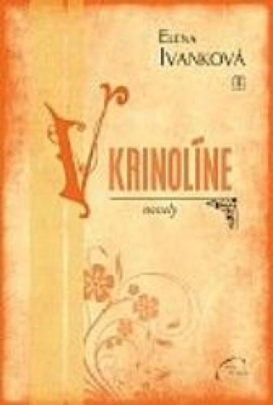 Kniha: V krinolíne - Ivanková Elena