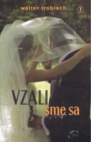 Vzali sme sa