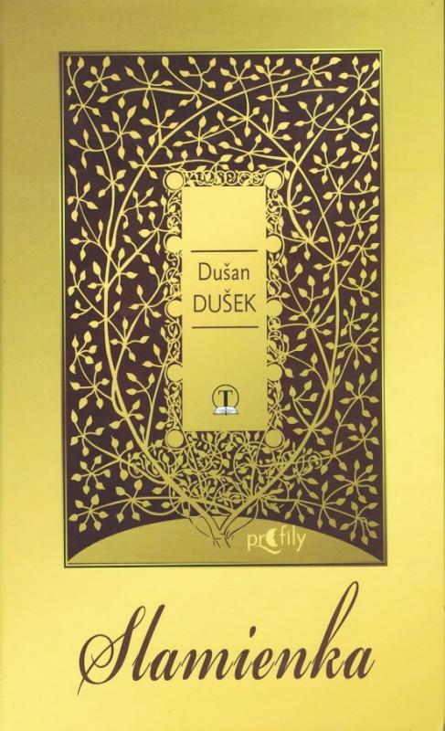 Kniha: Slamienka - Dušek Dušan