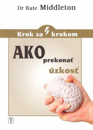 Kniha: Ako prekonať úzkosť - Kate Middleton