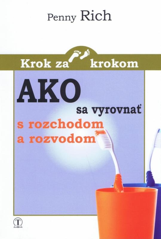 Kniha: Ako sa vyrovnať s rozchodom a rozvodom - Rich Penny