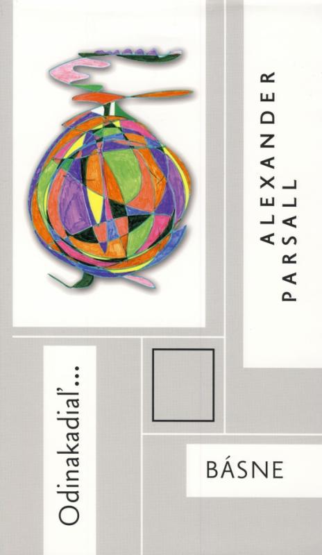 Kniha: Odinakadiaľ - Parsall Alexander