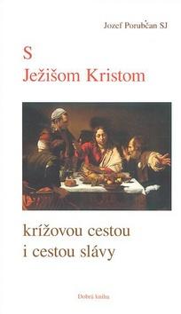 Kniha: S Ježišom Kristom - Jozef Porubčan