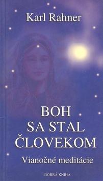 Kniha: Boh sa stal človekom - Karl Rahner