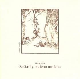 Kniha: Začiatky malého mnícha - Harry Farra