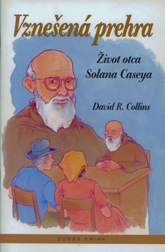 Kniha: Vznešená prehra - David R. Collins